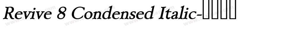 Revive 8 Condensed Italic字体转换